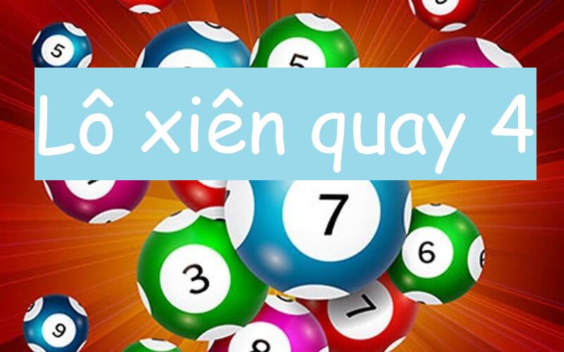 Lô xiên 4 là một trong các cách đánh lô đề nhiều người yêu thích
