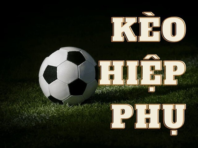 Giới thiệu kèo hiệp phụ là gì
